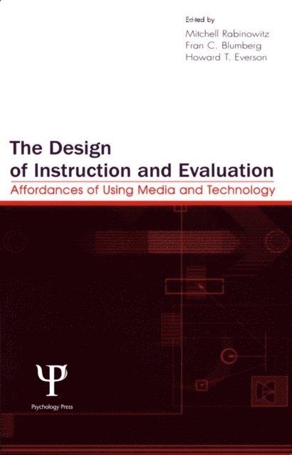 Howard T. Everson, Fran C. Blumberg, Mitchell Rabinowitz - Design of Instruction and Evaluation, E-bok