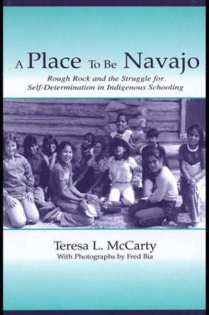 Teresa L. McCarty - Place to Be Navajo, E-bok