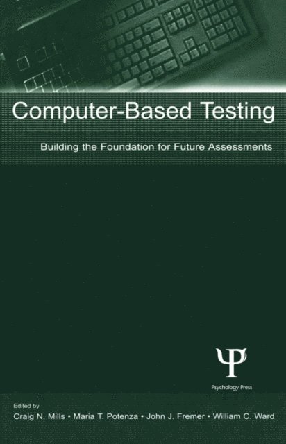 William C. Ward, John J. Fremer, Maria T. Potenza, Craig N. Mills - Computer-Based Testing, E-bok