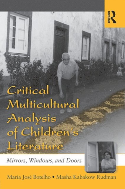 Masha Kabakow Rudman, Maria Jose Botelho - Critical Multicultural Analysis of Children's Literature, E-bok