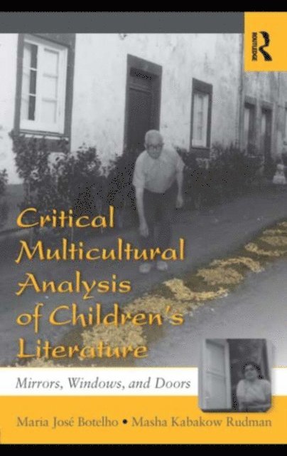 Masha Kabakow Rudman, Maria Jose Botelho - Critical Multicultural Analysis of Children's Literature, E-bok