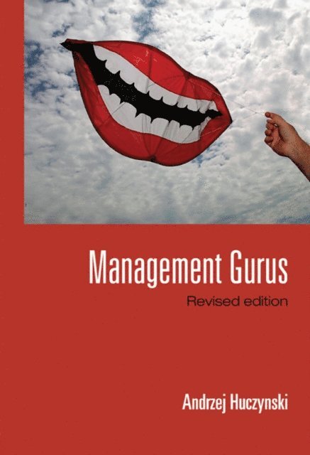 Andrzej Huczynski - Management Gurus, Revised Edition, E-bok. Tillgänglighet: Lägg i varukorg
