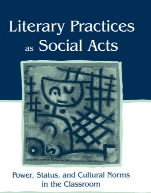 Cynthia Lewis - Literary Practices As Social Acts, E-bok
