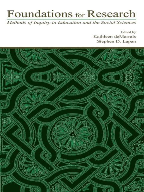 Stephen D. Lapan, Kathleen B. deMarrais - Foundations for Research, E-bok