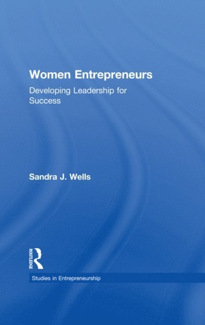 Sandra J. Wells - Women Entrepreneurs, E-bok
