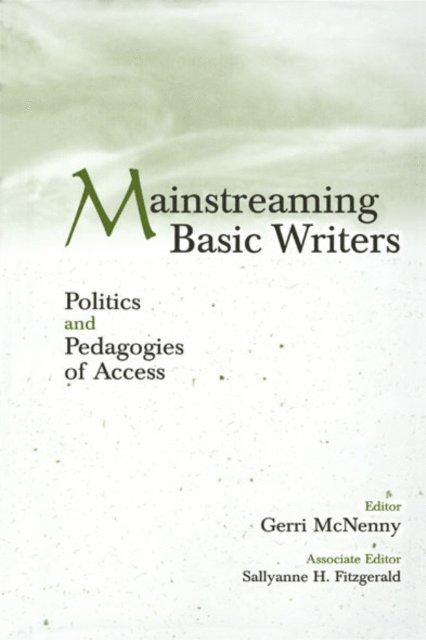 Sallyanne H. Fitzgerald, Gerri McNenny - Mainstreaming Basic Writers, E-bok. Tillgänglighet: Lägg i varukorg