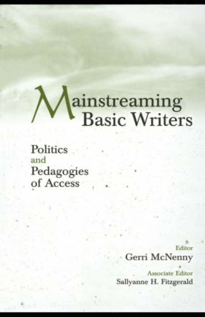 Sallyanne H. Fitzgerald, Gerri McNenny - Mainstreaming Basic Writers, E-bok. Tillgänglighet: Lägg i varukorg
