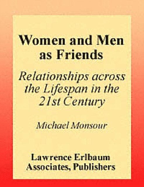 Michael Monsour - Women and Men As Friends, E-bok