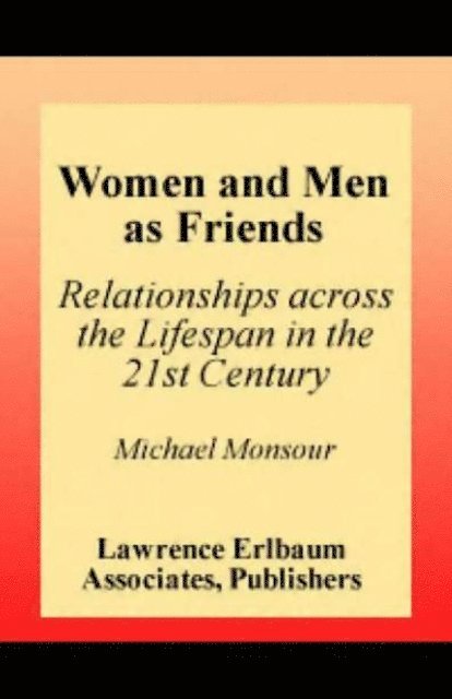 Michael Monsour - Women and Men As Friends, E-bok