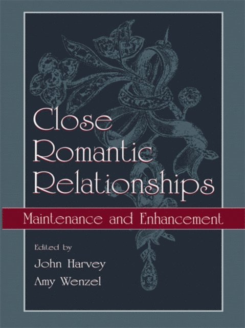 Amy Wenzel, John H. Harvey - Close Romantic Relationships, E-bok