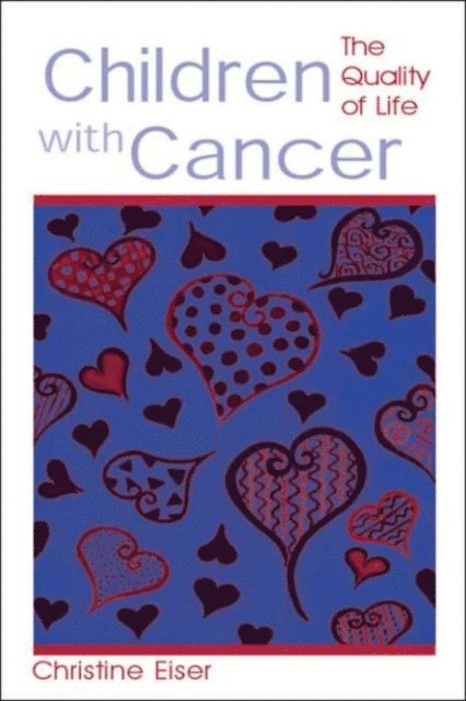 Christine Eiser - Children With Cancer, E-bok