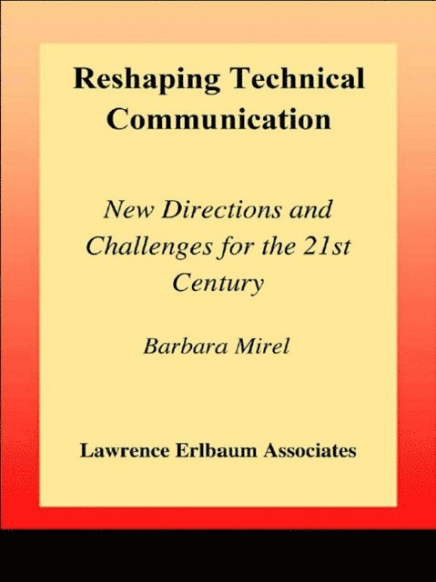 Rachel Spilka, Barbara Mirel - Reshaping Technical Communication, E-bok