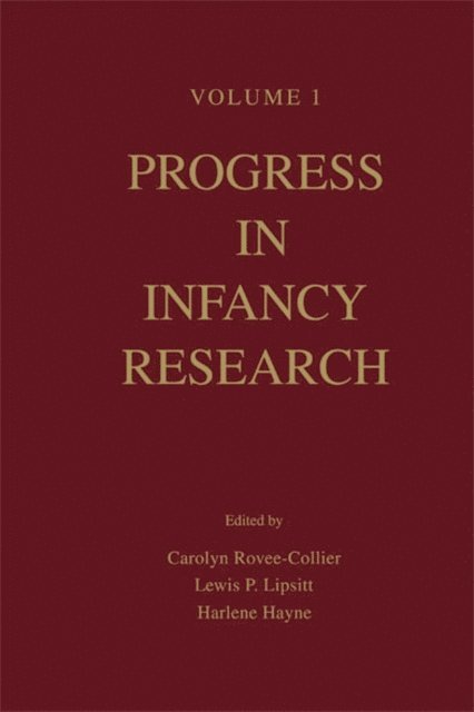 Harlene Hayne, Lewis P. Lipsitt, Carolyn Rovee-Collier - Progress in infancy Research, E-bok