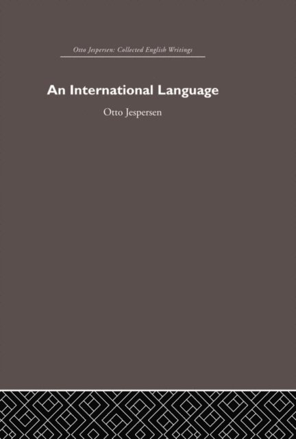 Otto Jespersen - International Language, E-bok
