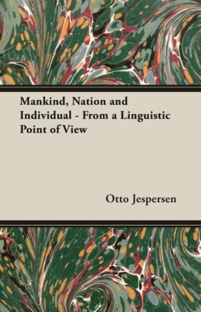Otto Jespersen - Mankind, Nation and Individual, E-bok