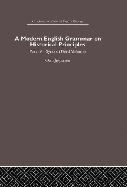 Otto Jespersen - Modern English Grammar on Historical Principles, E-bok