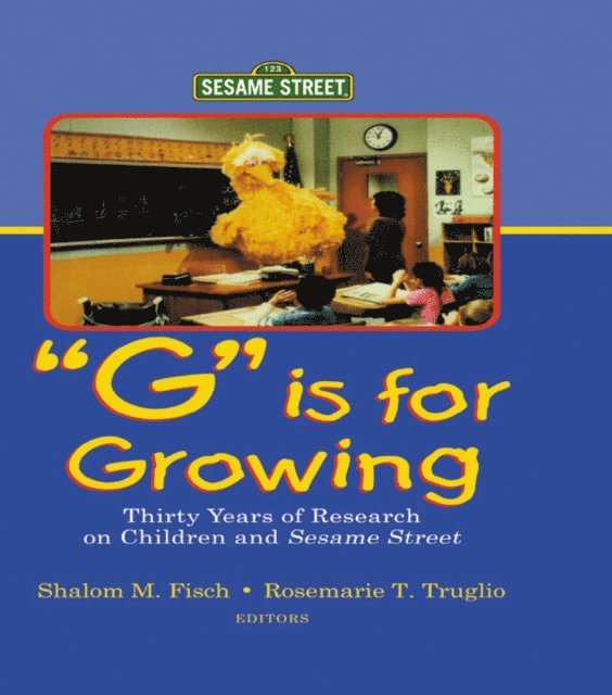 Rosemarie T. Truglio, Shalom M. Fisch - G Is for Growing, E-bok