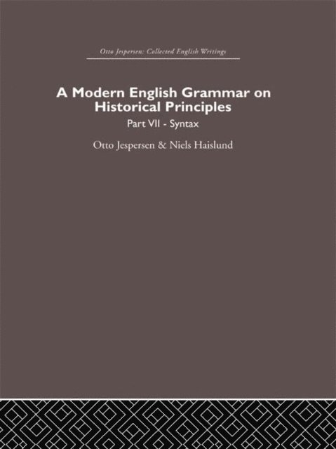 Otto Jespersen, Niels Haislund - Modern English Grammar on Historical Principles, E-bok