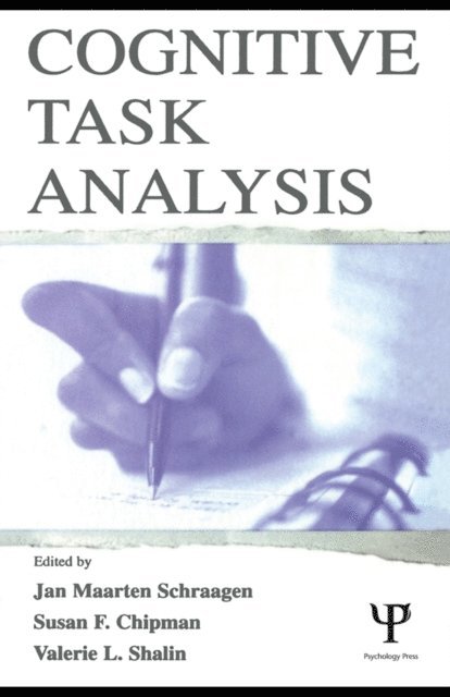 Valerie L. Shalin, Susan F. Chipman, Jan Maarten Schraagen - Cognitive Task Analysis, E-bok
