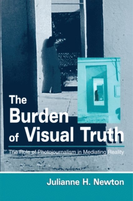 Julianne Newton - Burden of Visual Truth, E-bok