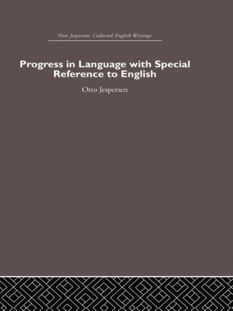 Otto Jespersen - Progress in Language, with special reference to English, E-bok