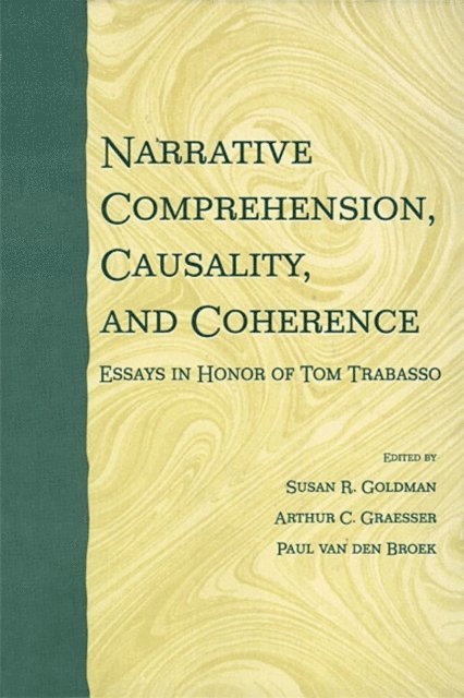 Paul van den Broek, Arthur C. Graesser, Susan R. Goldman - Narrative Comprehension, Causality, and Coherence, E-bok