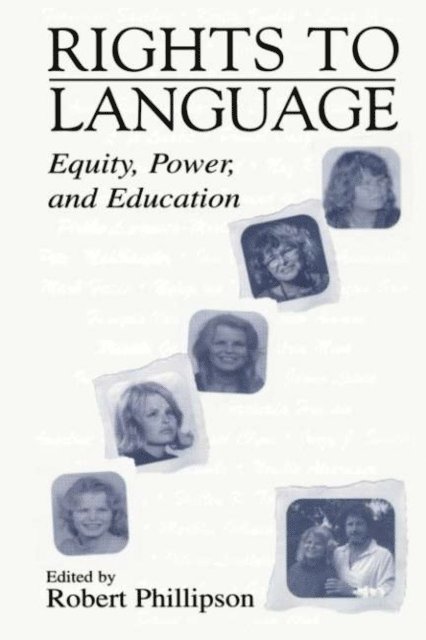 Robert Phillipson - Rights to Language, E-bok