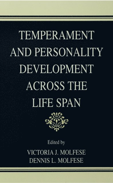 Robert R. McCrae, Dennis L. Molfese, Victoria J. Molfese - Temperament and Personality Development Across the Life Span, E-bok