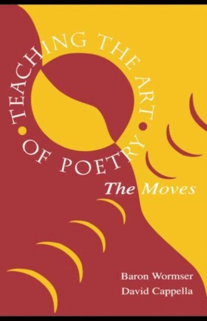 Baron Wormser - Teaching the Art of Poetry, E-bok