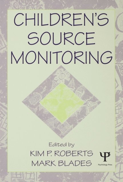 Mark Blades, Kim P. Roberts - Children's Source Monitoring, E-bok