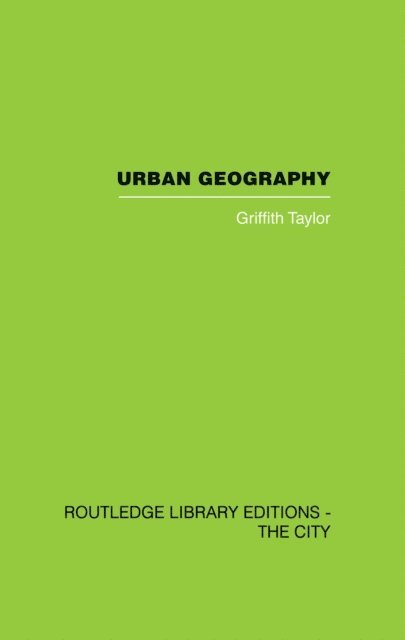 Griffith Taylor - Urban Geography, E-bok