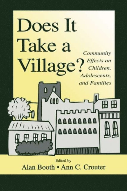 Ann C. Crouter, Alan Booth - Does It Take A Village?, E-bok