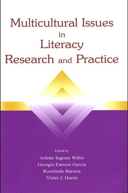 Violet J. Harris, Rosalinda B. Barrera, Georgia Earnest Garcia, Arlette Ingram Willis - Multicultural Issues in Literacy Research and Practice, E-bok