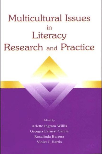 Violet J. Harris, Rosalinda B. Barrera, Georgia Earnest Garcia, Arlette Ingram Willis - Multicultural Issues in Literacy Research and Practice, E-bok