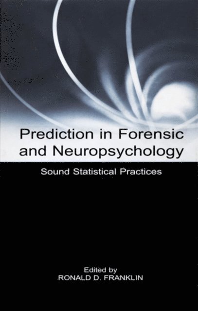 Ronald D. Franklin - Prediction in Forensic and Neuropsychology, E-bok