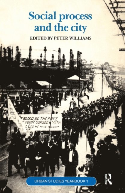 Peter Williams - Social Process and the City, E-bok