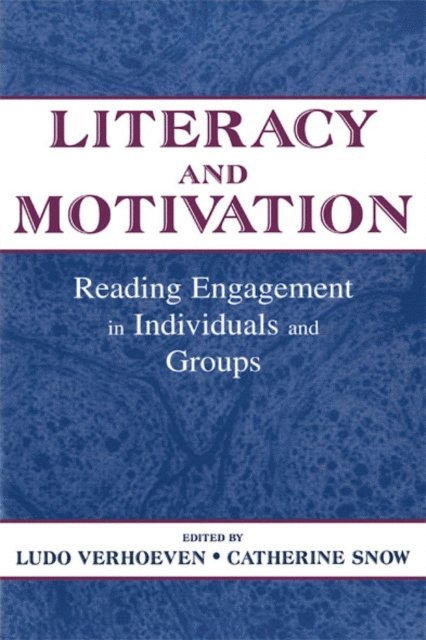 Catherine E. Snow, Ludo Verhoeven - Literacy and Motivation, E-bok