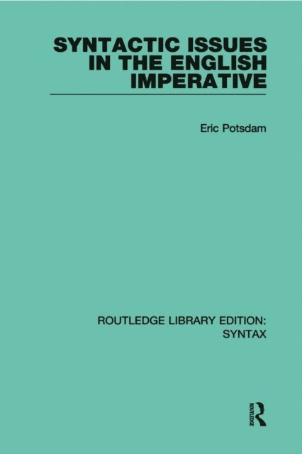 Eric Potsdam - Syntactic Issues in the English Imperative, E-bok