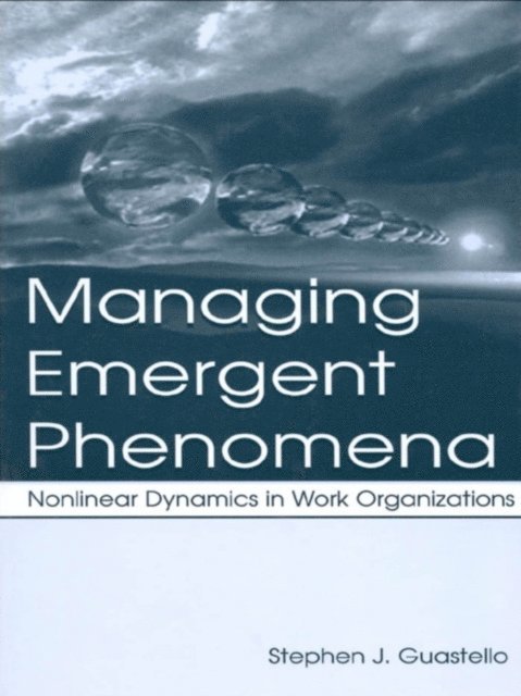 Stephen J. Guastello - Managing Emergent Phenomena, E-bok