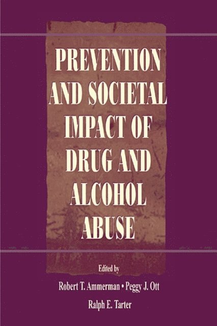 Ralph E. Tarter, Peggy J. Ott, Robert T. Ammerman - Prevention and Societal Impact of Drug and Alcohol Abuse, E-bok