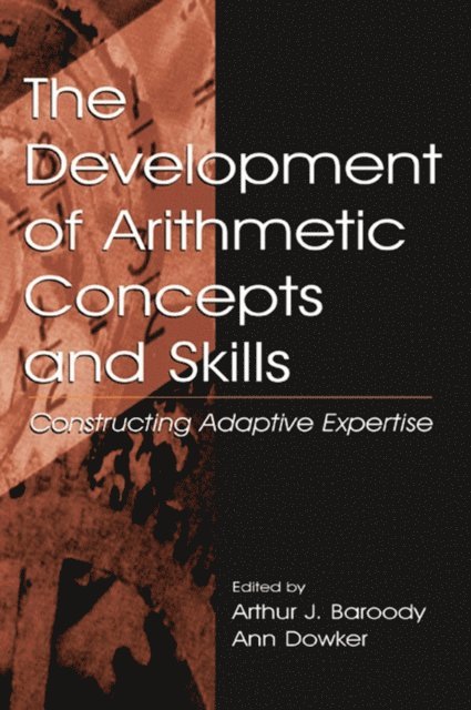 Ann Dowker, Arthur J. Baroody - Development of Arithmetic Concepts and Skills, E-bok