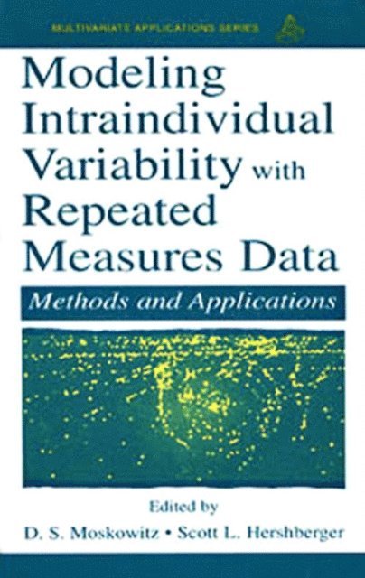 D.S. Moskowitz, Scott L. Hershberger - Modeling Intraindividual Variability With Repeated Measures Data, E-bok