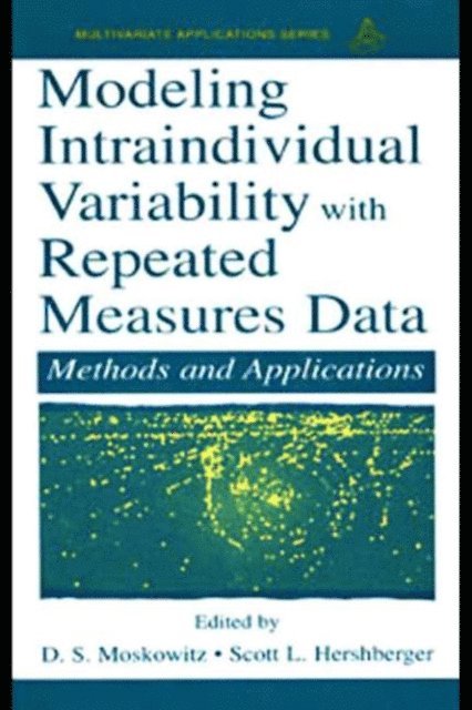 D.S. Moskowitz, Scott L. Hershberger - Modeling Intraindividual Variability With Repeated Measures Data, E-bok