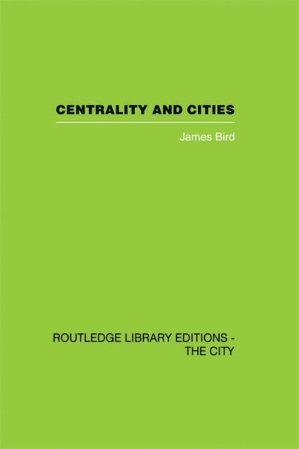 James Bird - Centrality and Cities, E-bok