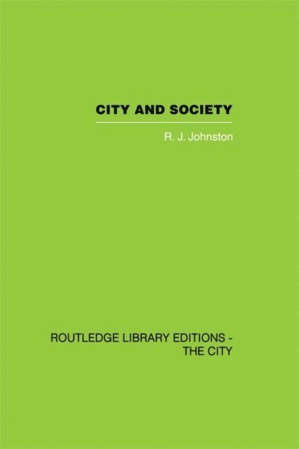 R.J. Johnston - City and Society, E-bok