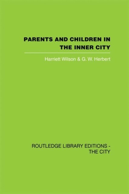 G.W. Herbert, Harriett Wilson - Parents and Children in the Inner City, E-bok