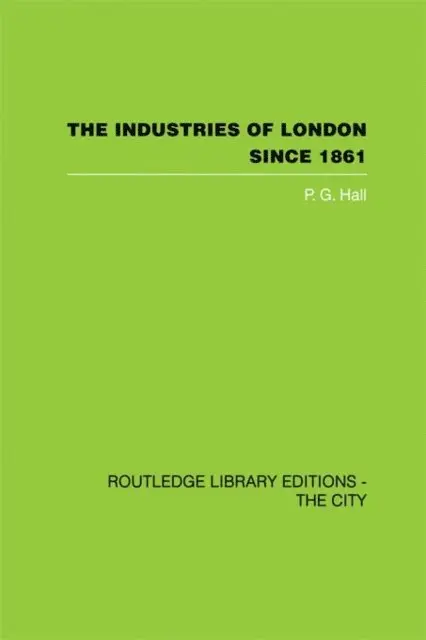 P.G. Hall - Industries of London Since 1861, E-bok. Tillgänglighet: Lägg i varukorg