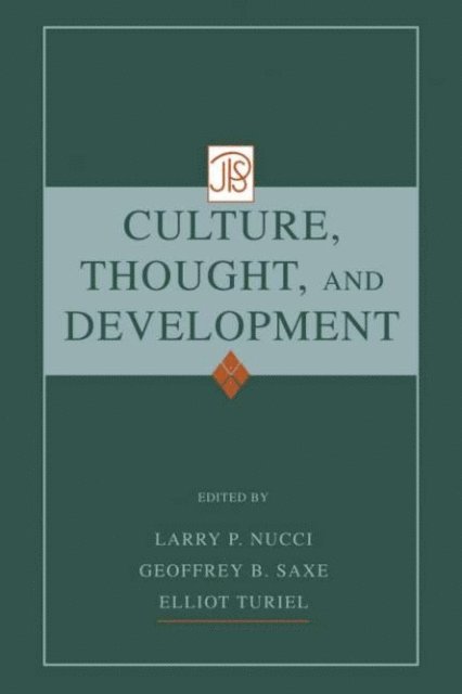 Elliot Turiel, Geoffrey B. Saxe, Larry Nucci - Culture, Thought, and Development, E-bok