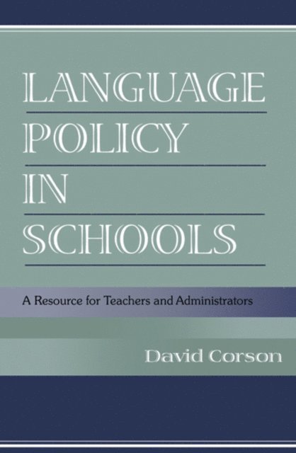 David Corson - Language Policy in Schools, E-bok