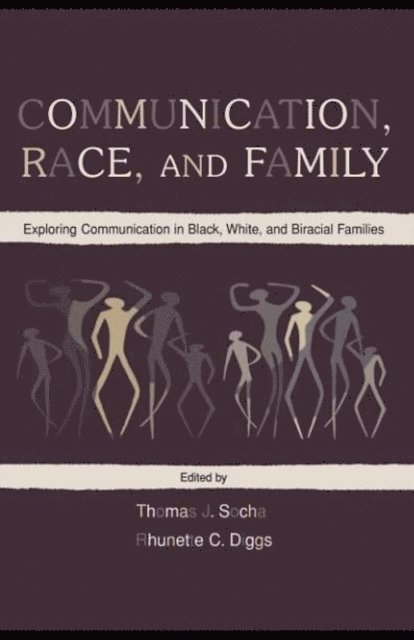 Rhunette C. Diggs, Thomas J. Socha - Communication, Race, and Family, E-bok